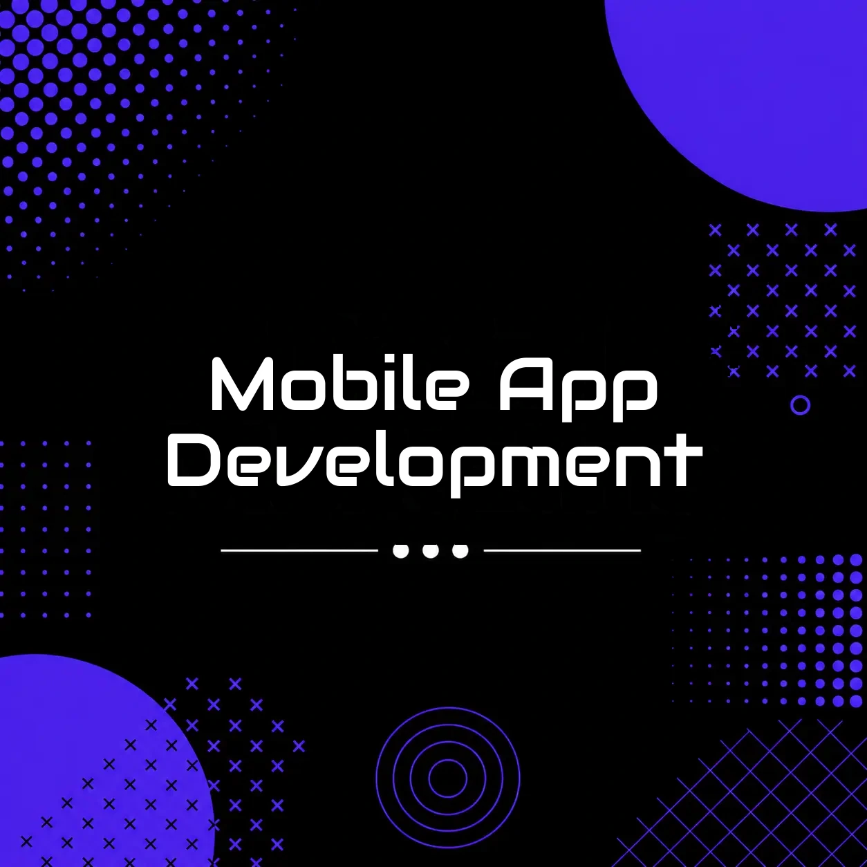Mobile App Development