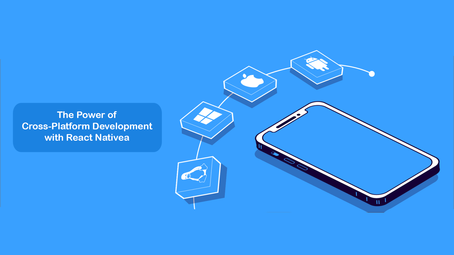 The Power of Cross-Platform Development with React Native