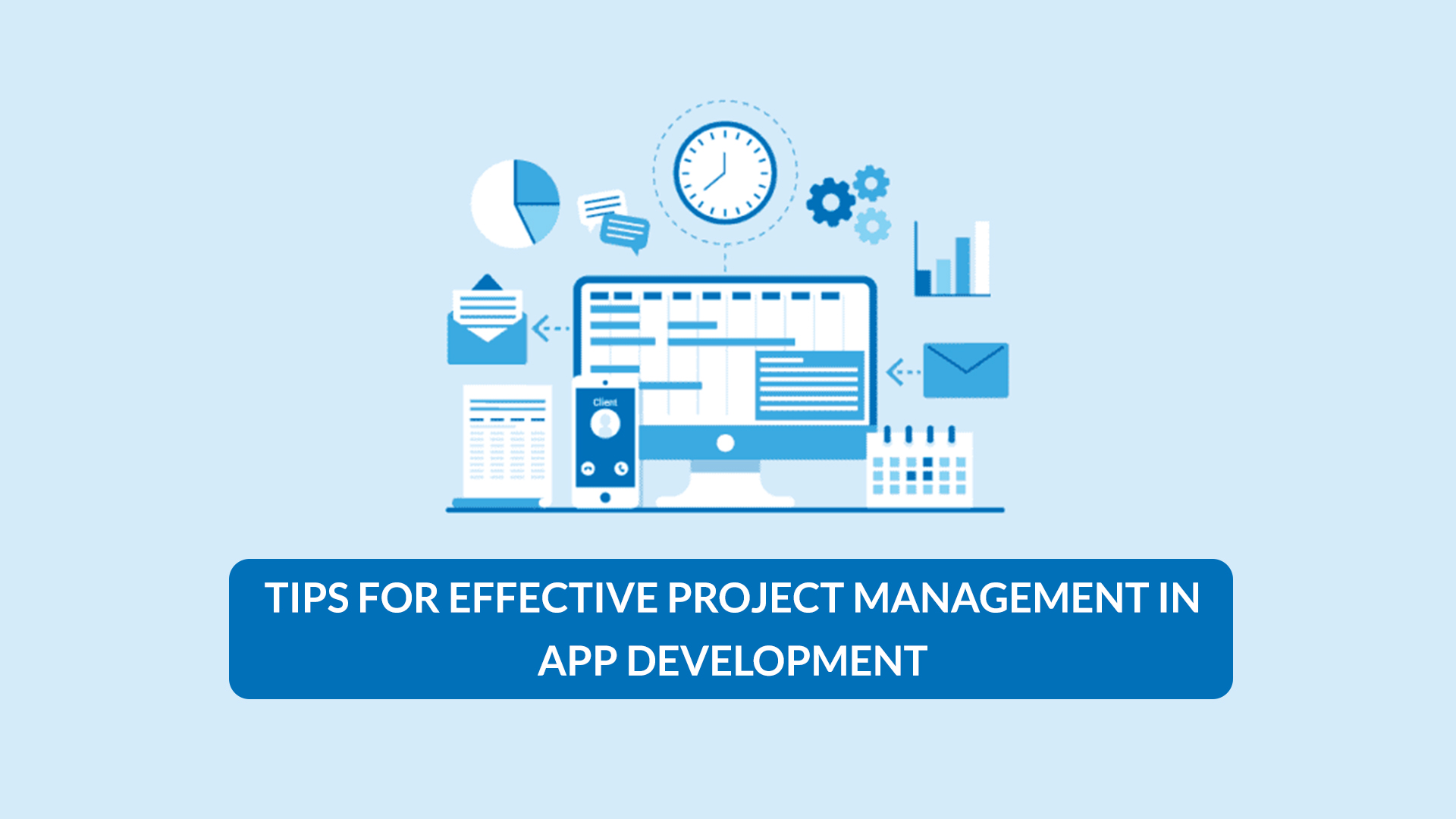 Tips for Effective Project Management in App Development