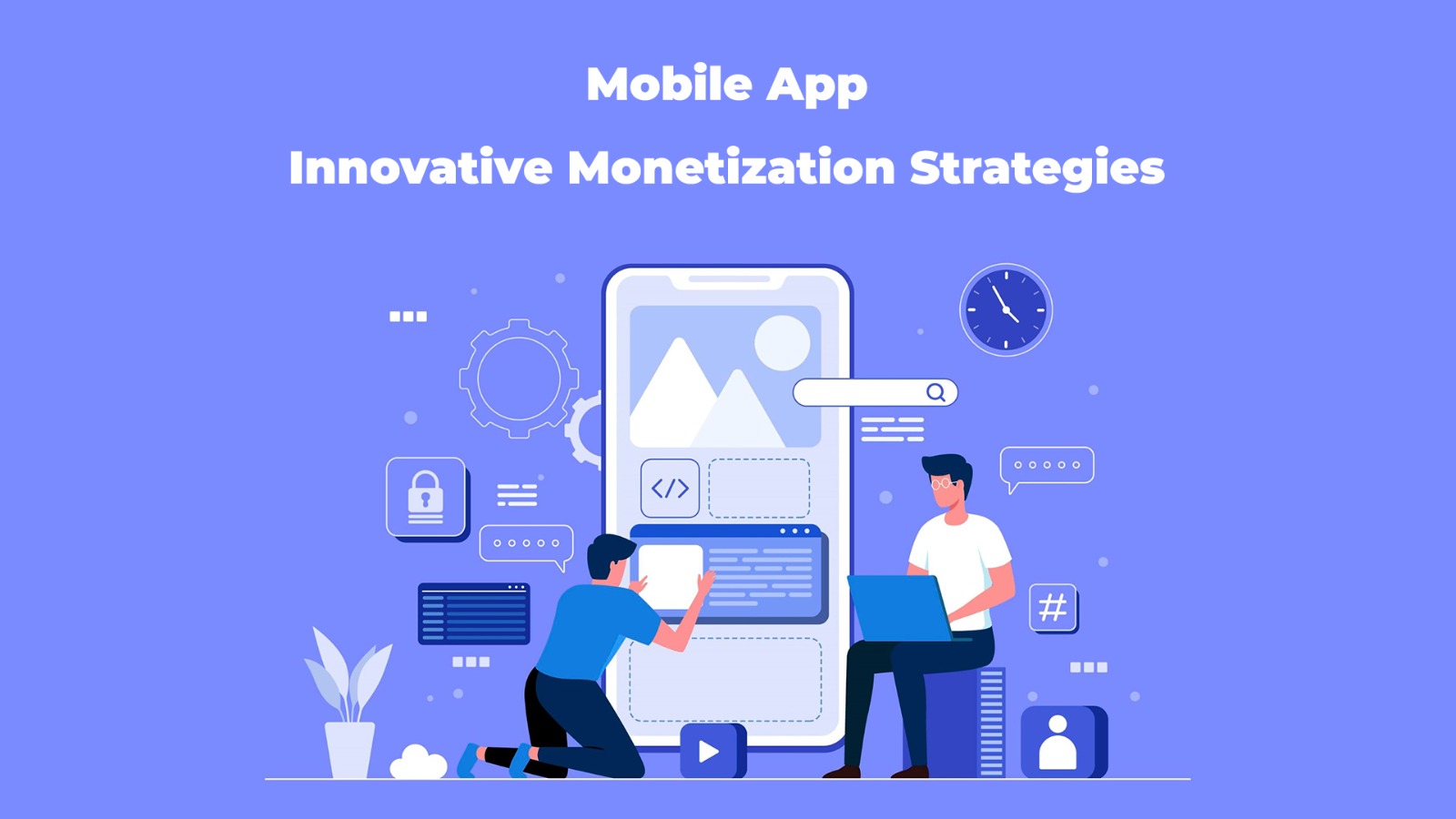 10 Innovative Monetization Strategies for Your Mobile App