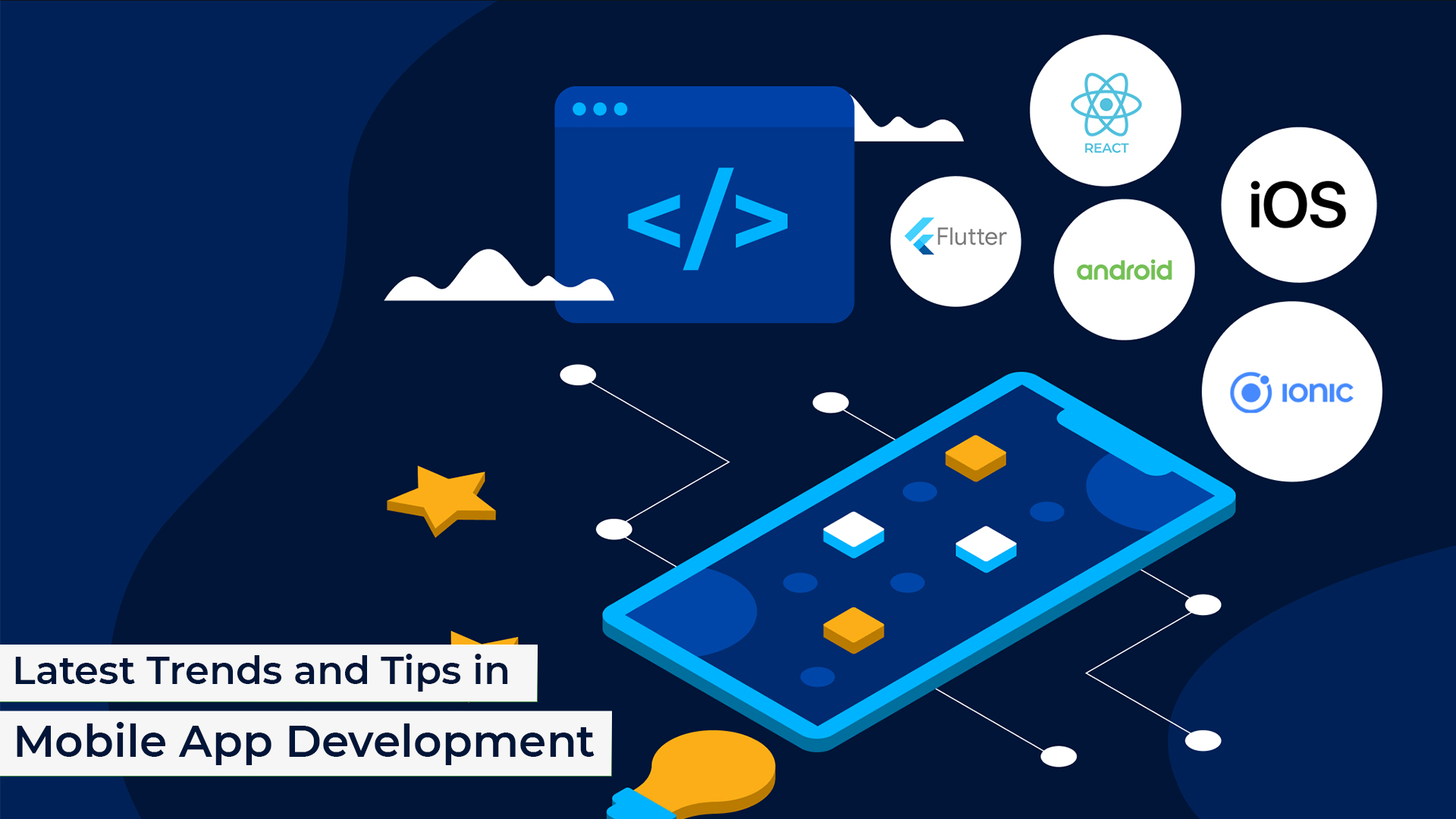 Latest Trends and Tips in Mobile App Development