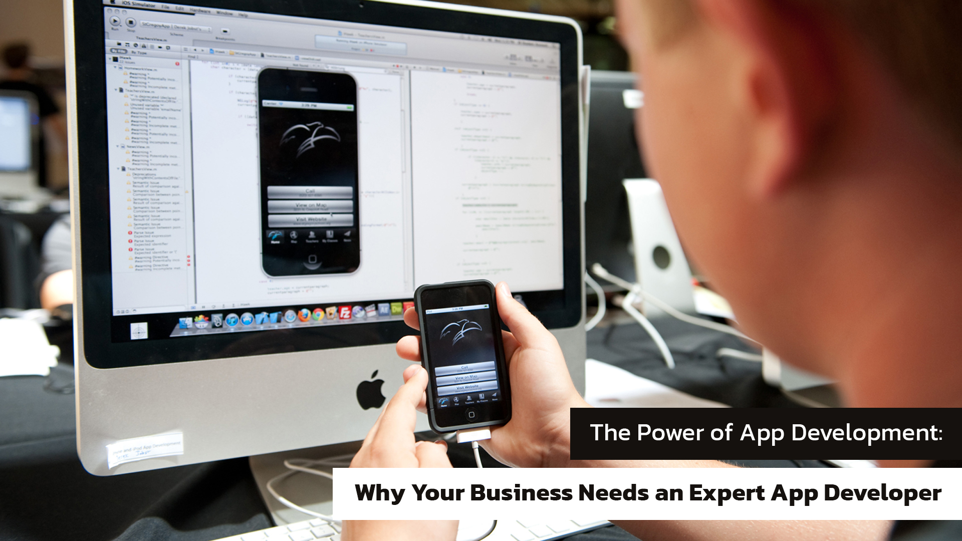 The Power of App Development: Why Your Business Needs an Expert App Developer