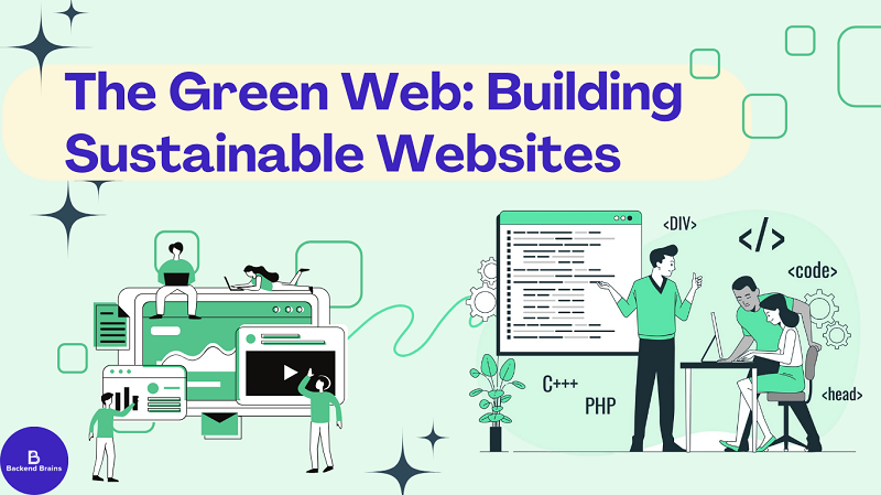 The Green Web: Building Sustainable Websites