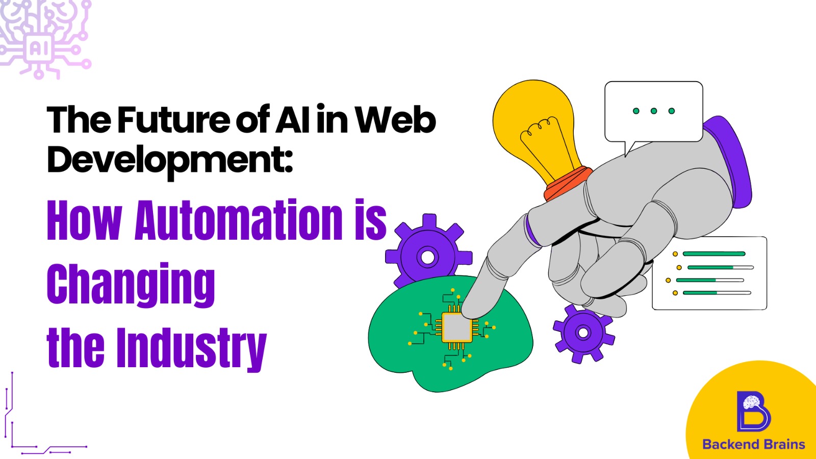 The Future of AI in Web Development: How Automation is Changing the Industry