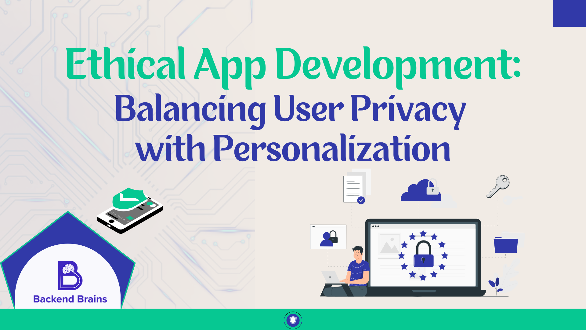 Ethical App Development: Balancing User Privacy with Personalization