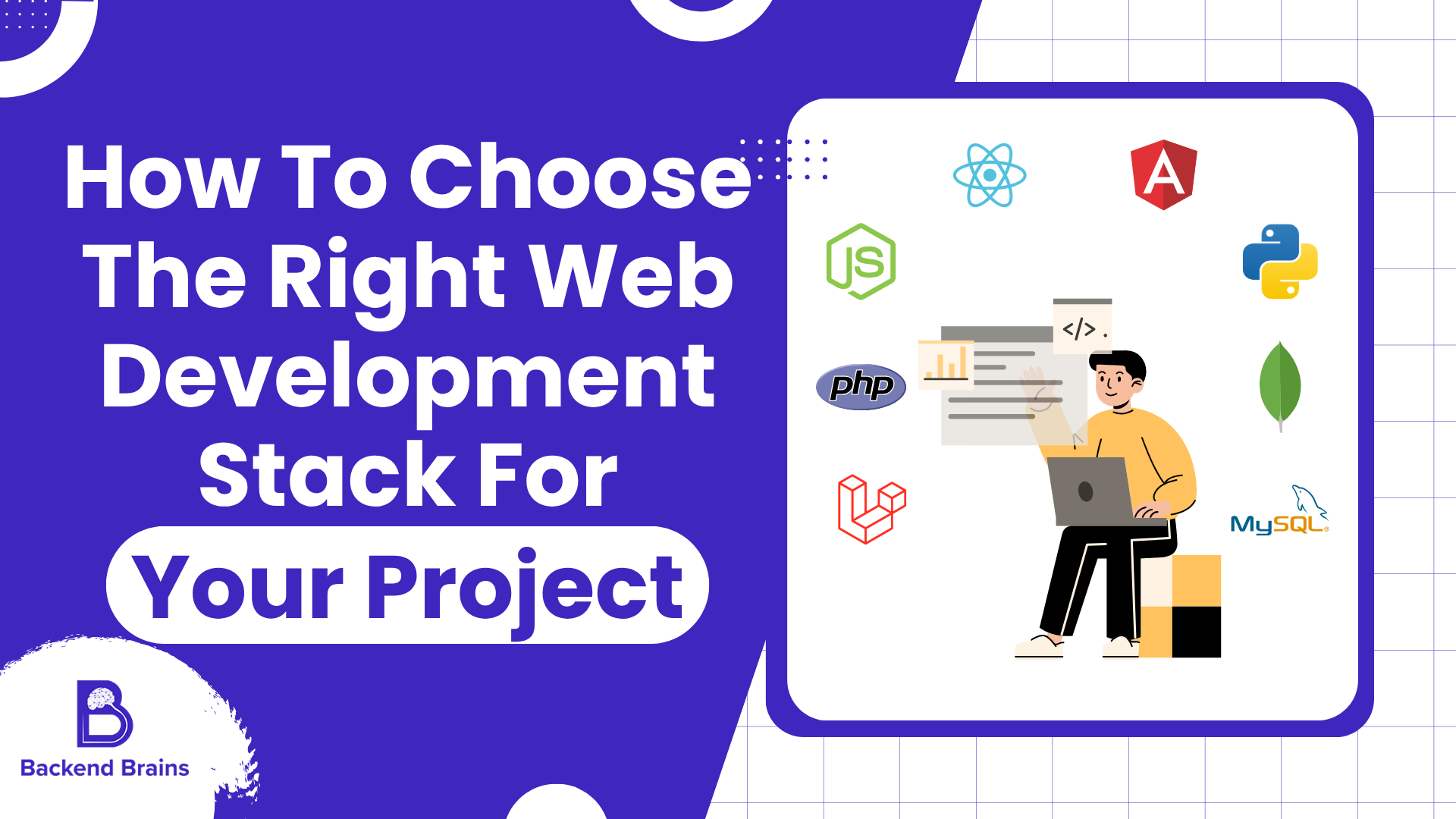 How to Choose the Right Web Development Stack for Your Project