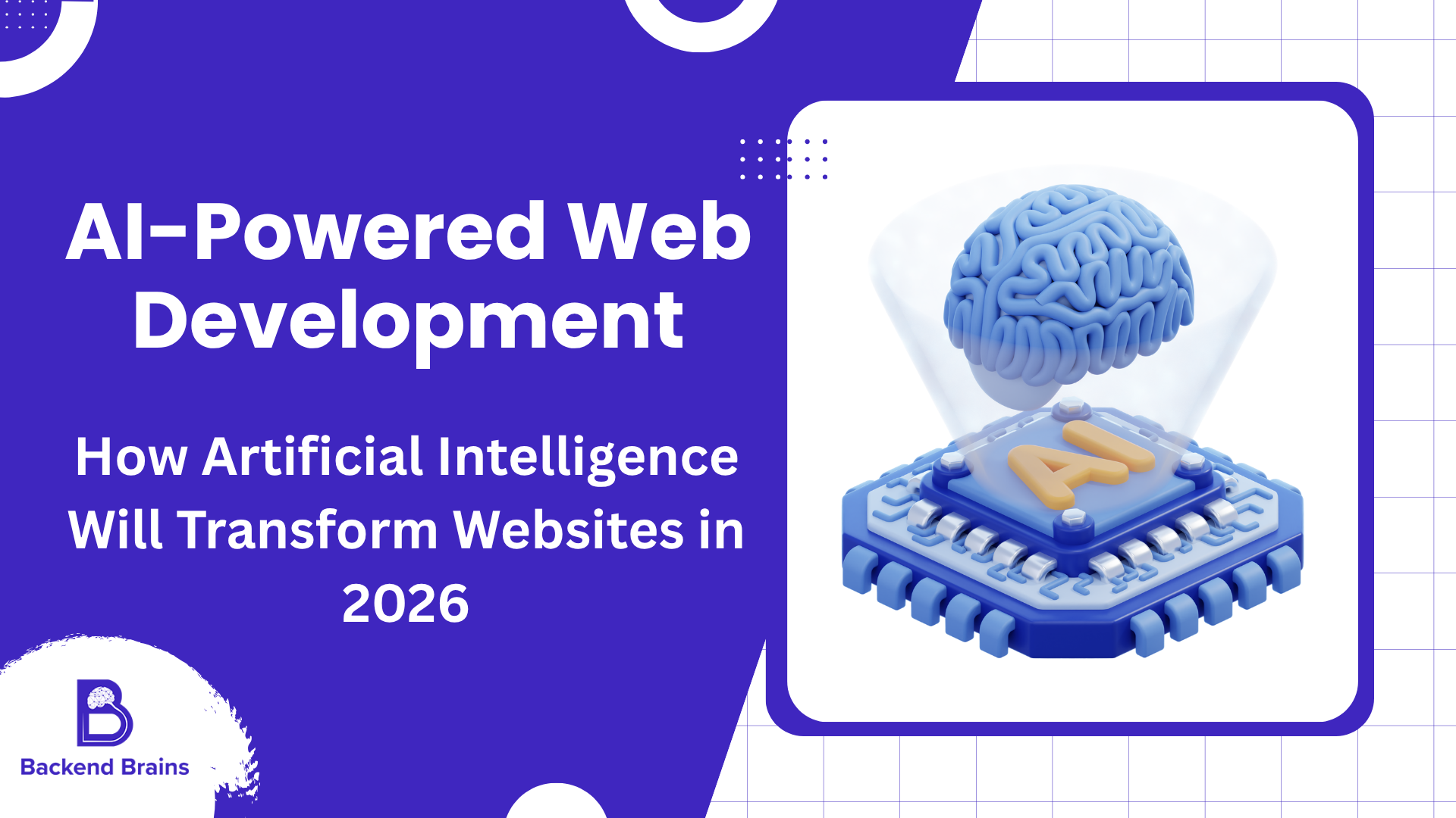 AI-Powered Web Development: How Artificial Intelligence Will Transform Websites in 2026