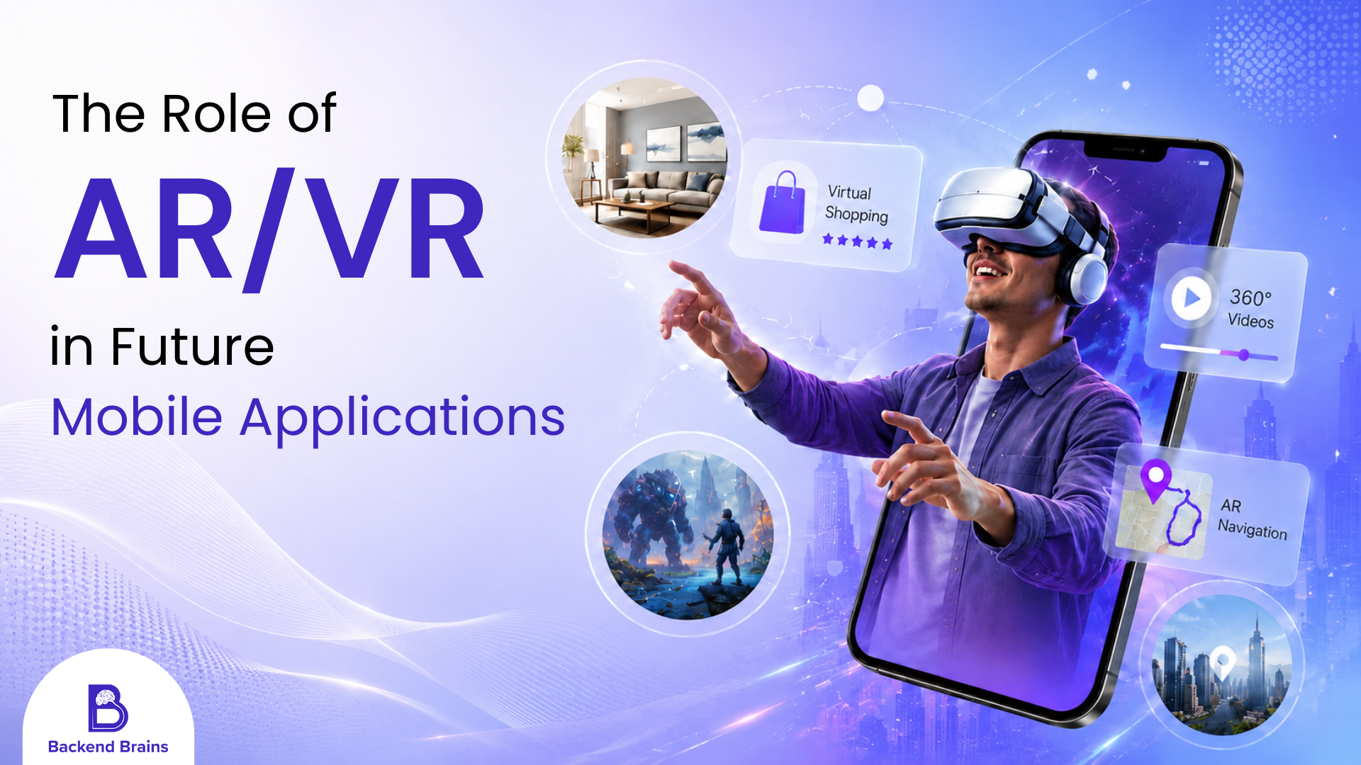 The Role of AR/VR in Future Mobile Applications